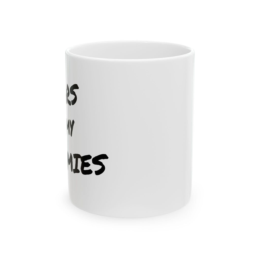 Tears of My Enemies Ceramic Mug — Funny Novelty Coffee Cup (11oz, 15oz)