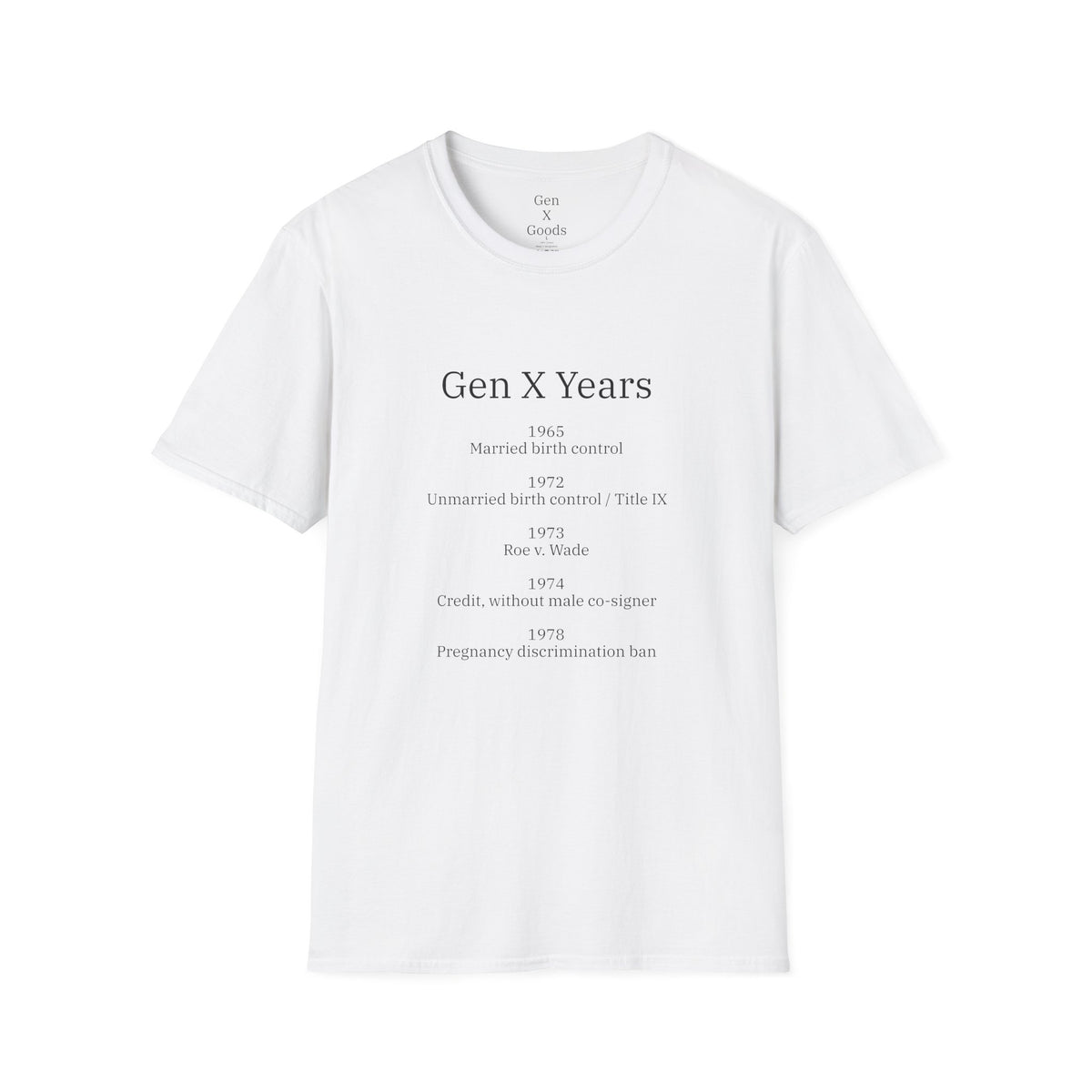 Gen X Years - Women's Rights Unisex Softstyle T-Shirt