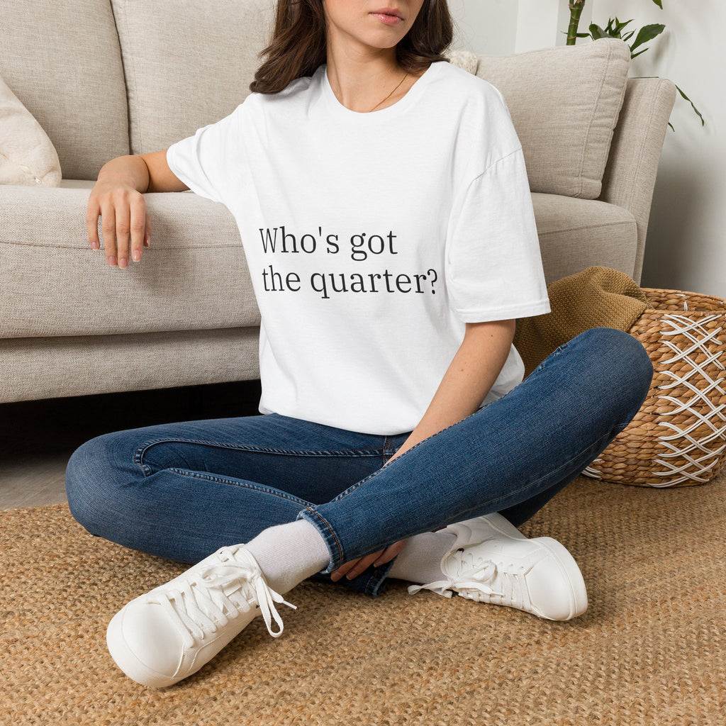 'Who's Got the Quarter?" Unisex Softstyle T-Shirt