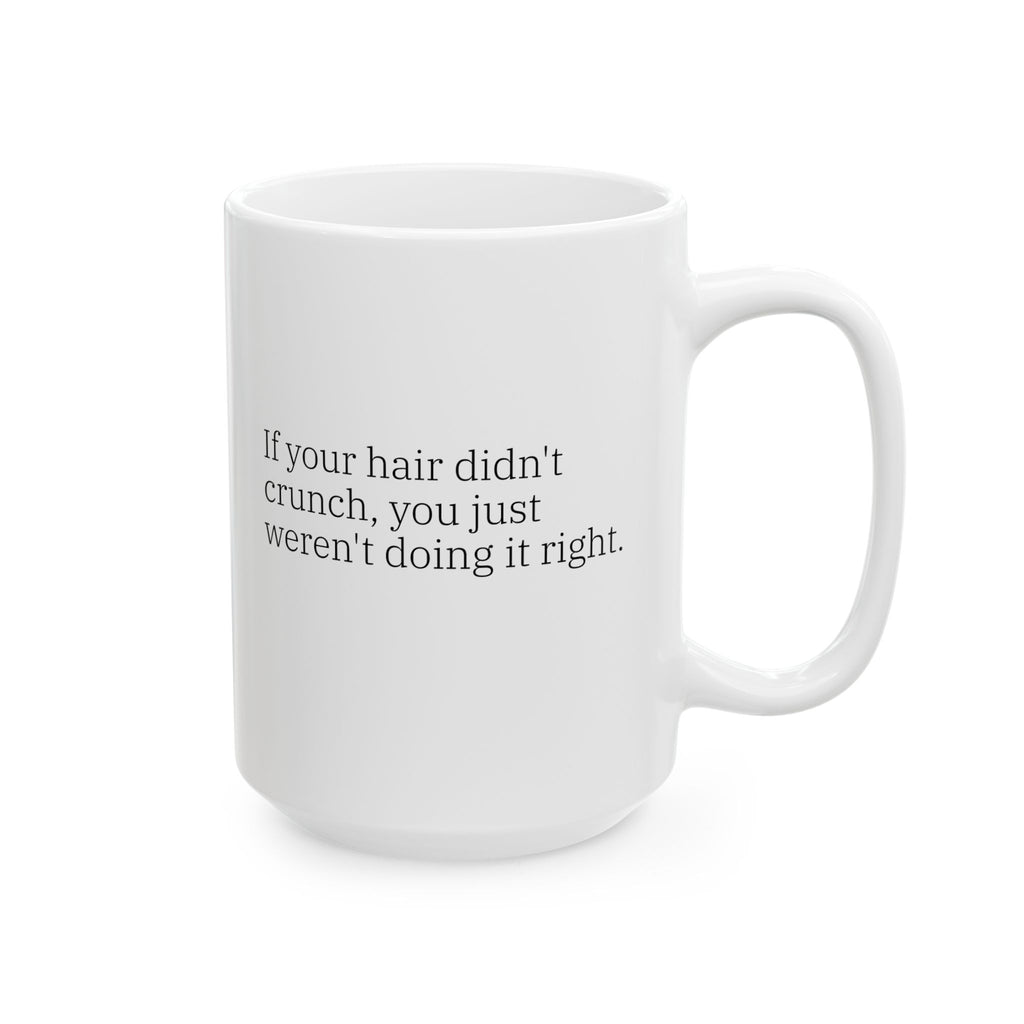 “Crunchy Hair" Mug