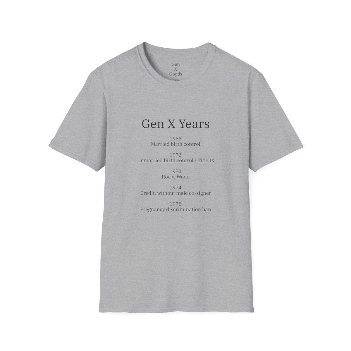Gen X Years - Women's Rights Unisex Softstyle T-Shirt