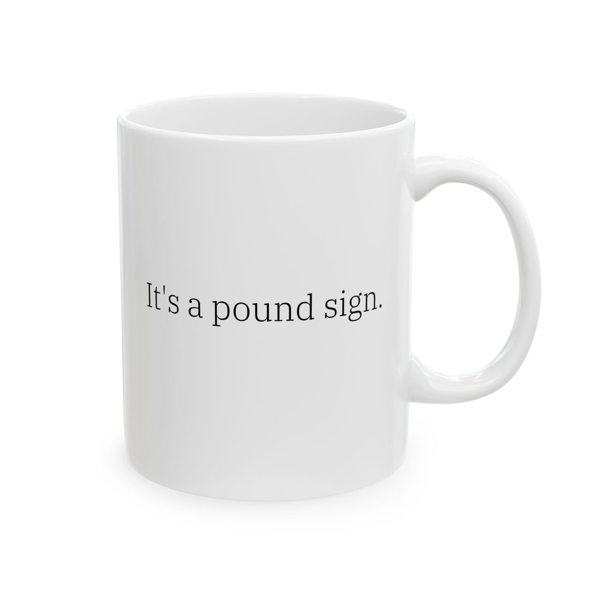 Gen X Goods – “It's A Pound Sign” Mug
