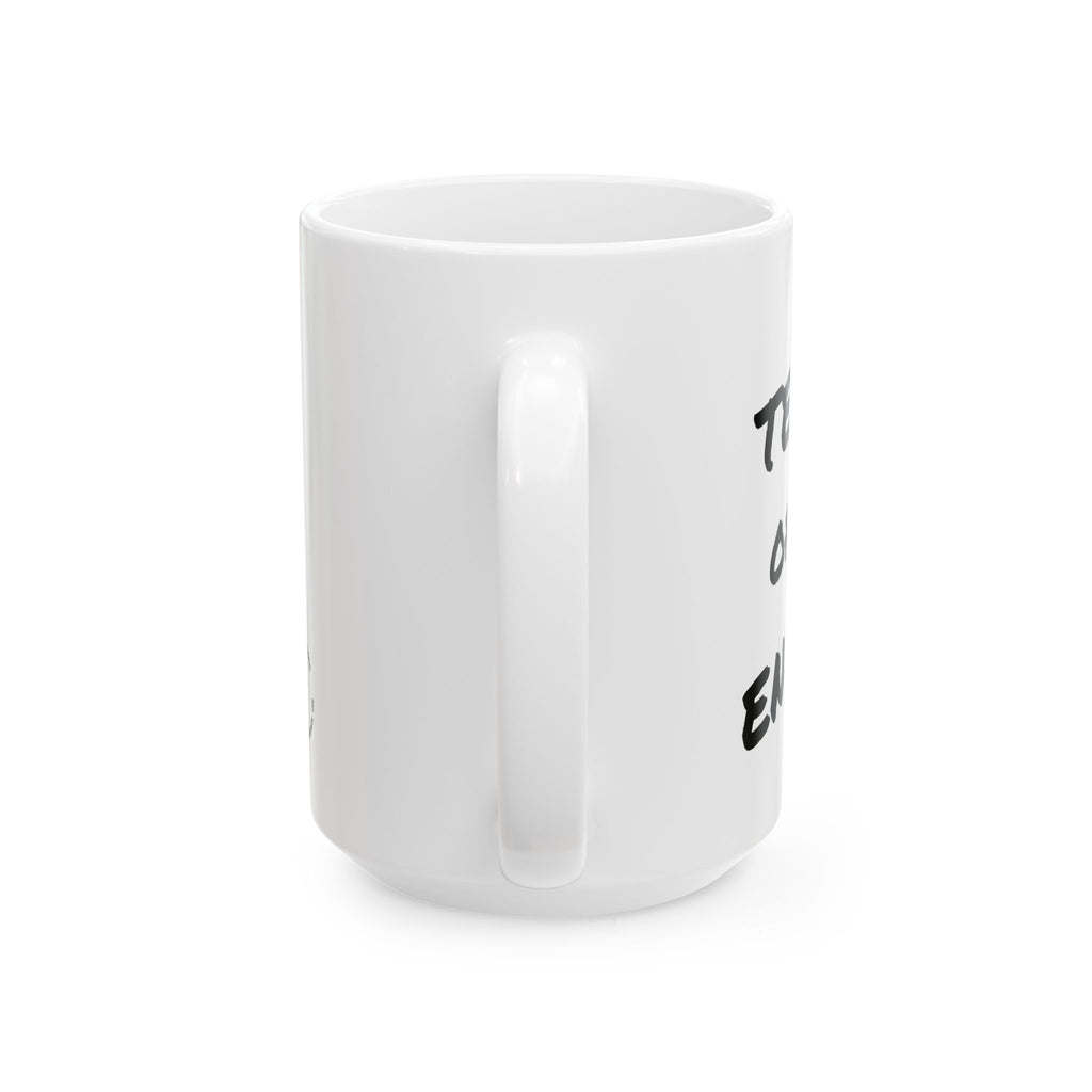 Tears of My Enemies Ceramic Mug — Funny Novelty Coffee Cup (11oz, 15oz)